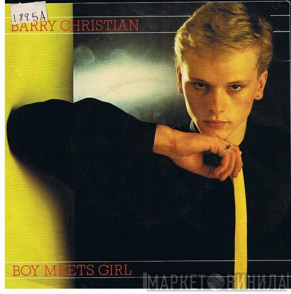 Barry Christian - Boy Meets Girl