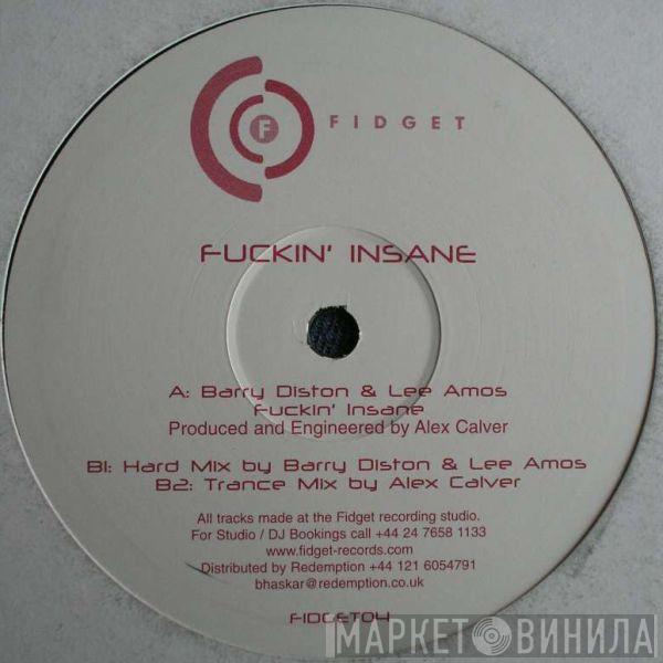 Barry Diston, Lee Amos - Fuckin' Insane