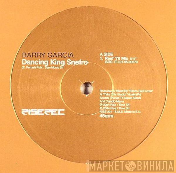 Barry Garcia - Dancing King Snefro