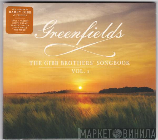 Barry Gibb - Greenfields: The Gibb Brothers' Songbook Vol. 1