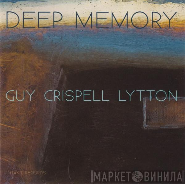 Barry Guy, Marilyn Crispell, Paul Lytton - Deep Memory