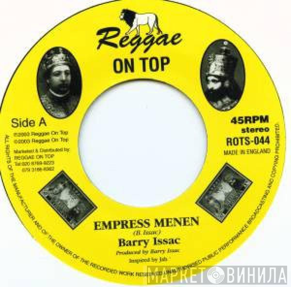 Barry Issac - Empress Menen