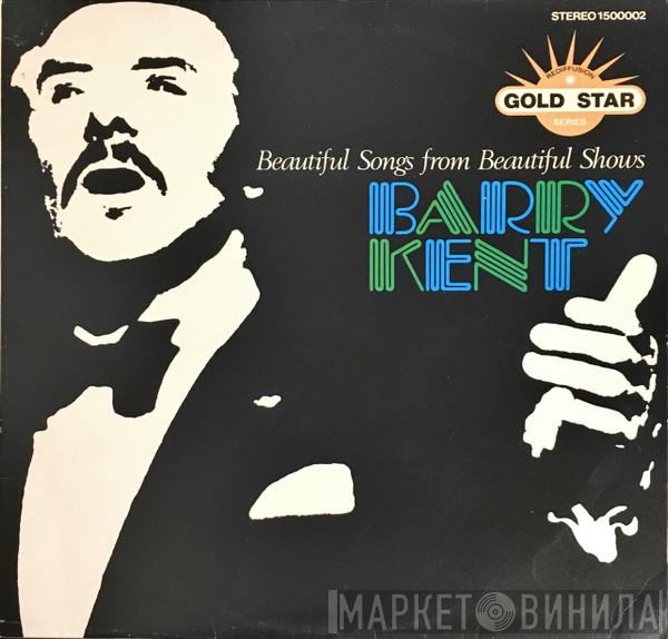 Barry Kent - Beautiful Songs From Beautiful Shows