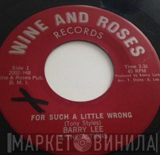Barry Lee And The Actions - For Such A Little Wrong