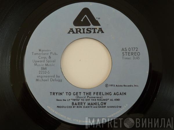  Barry Manilow  - Tryin' To Get The Feeling Again / Beautiful Music