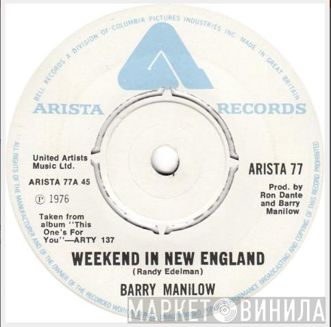  Barry Manilow  - Weekend In New England / Riders To The Stars