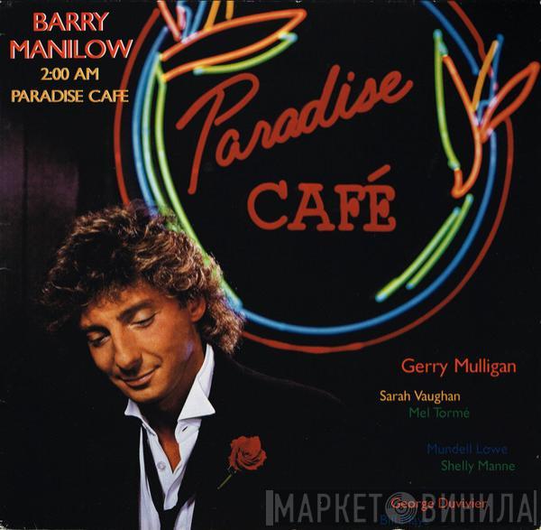 Barry Manilow - 2:00 AM Paradise Cafe