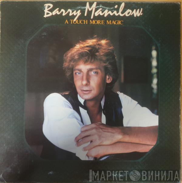  Barry Manilow  - A Touch More Magic
