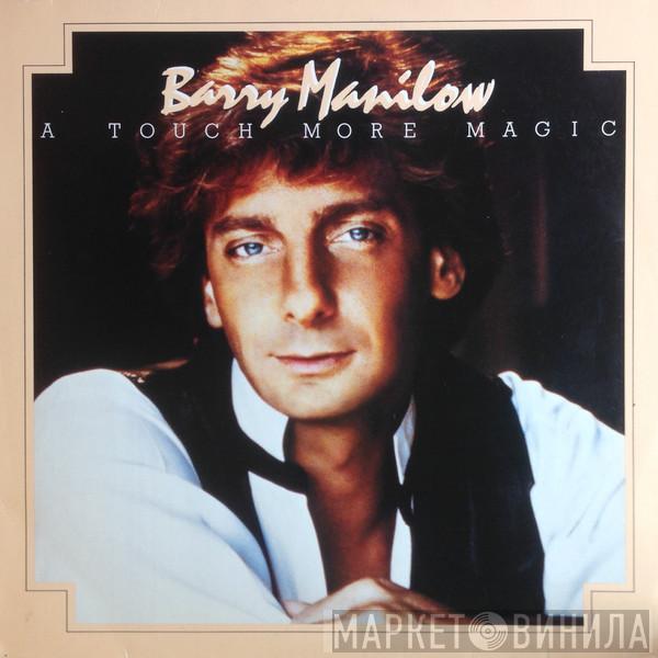 Barry Manilow - A Touch More Magic