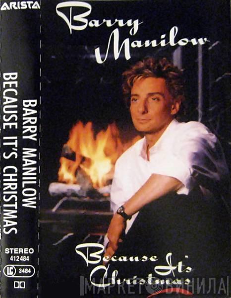  Barry Manilow  - Because It's Christmas