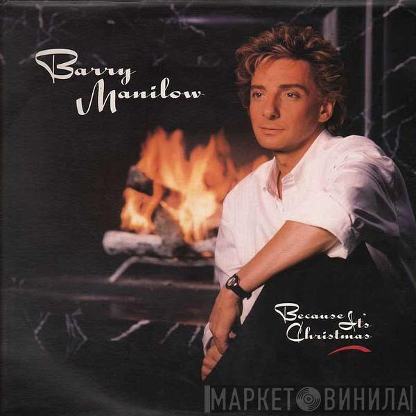  Barry Manilow  - Because It's Christmas