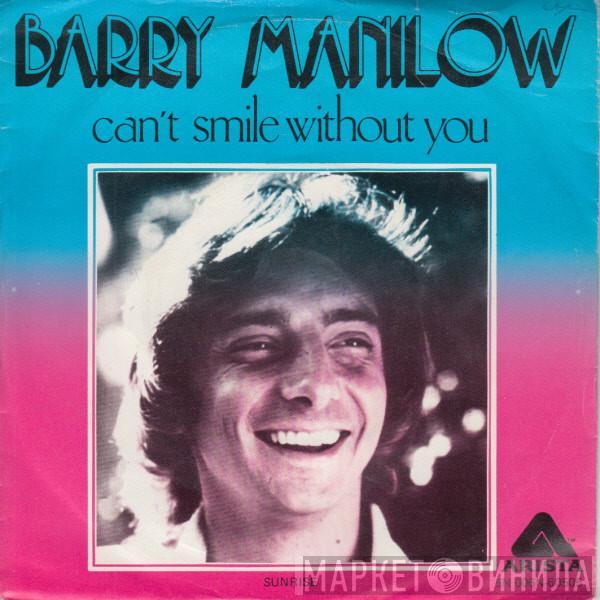  Barry Manilow  - Can't Smile Without You