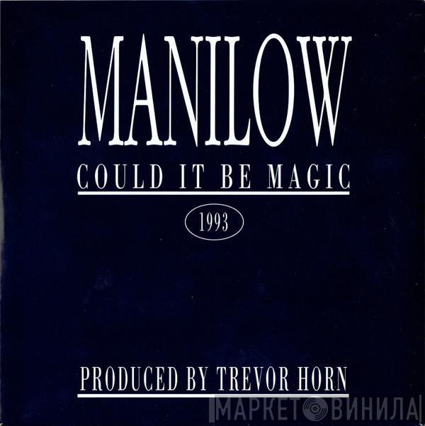 Barry Manilow - Could It Be Magic 1993