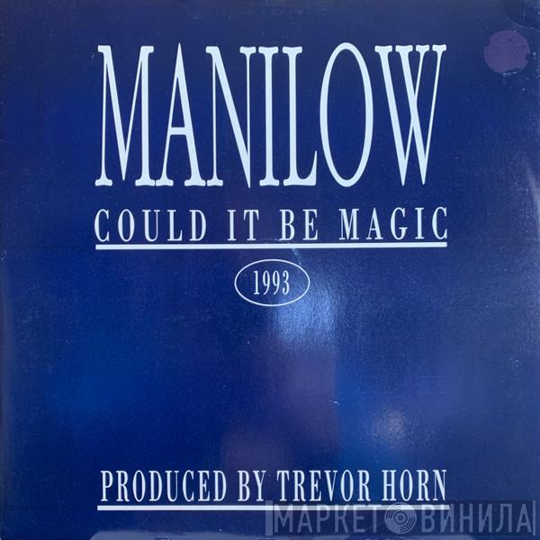 Barry Manilow - Could It Be Magic 1993