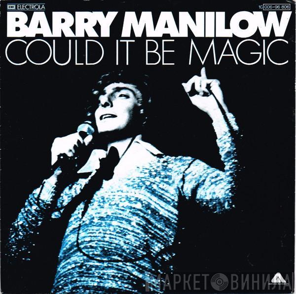  Barry Manilow  - Could It Be Magic