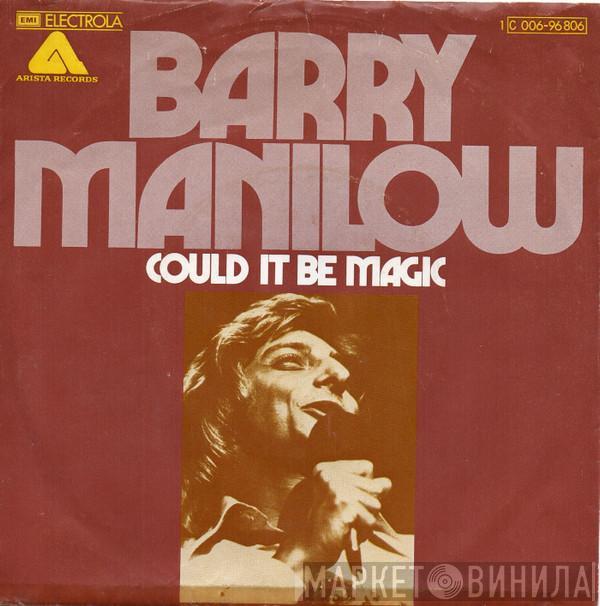  Barry Manilow  - Could It Be Magic