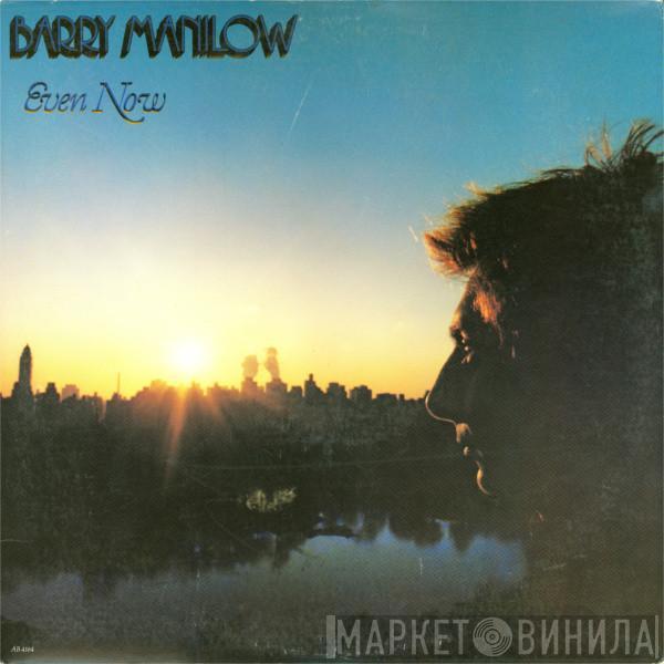  Barry Manilow  - Even Now