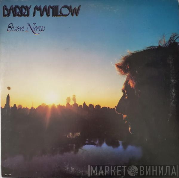  Barry Manilow  - Even Now