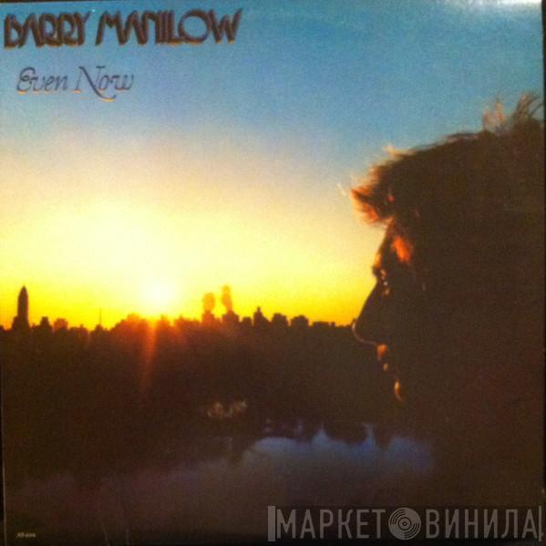  Barry Manilow  - Even Now