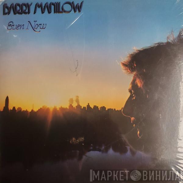  Barry Manilow  - Even Now