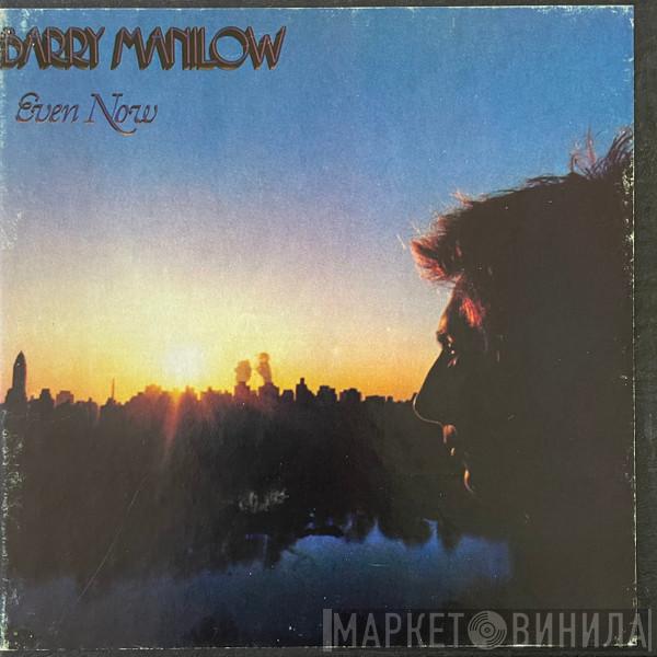  Barry Manilow  - Even Now