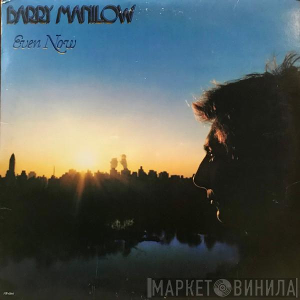  Barry Manilow  - Even Now