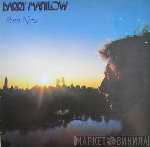  Barry Manilow  - Even Now
