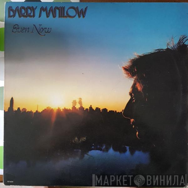  Barry Manilow  - Even Now