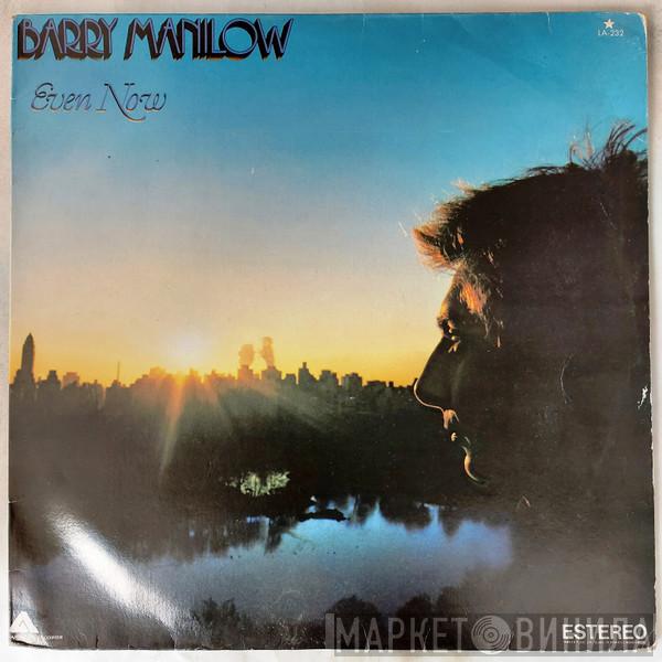  Barry Manilow  - Even Now