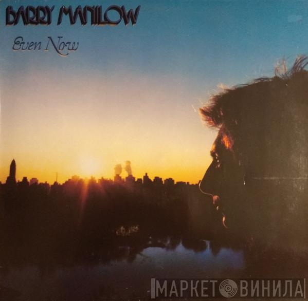  Barry Manilow  - Even Now