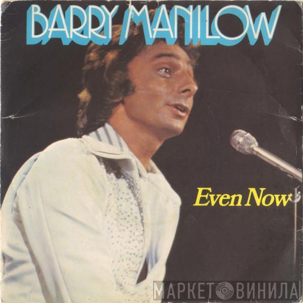 Barry Manilow - Even Now