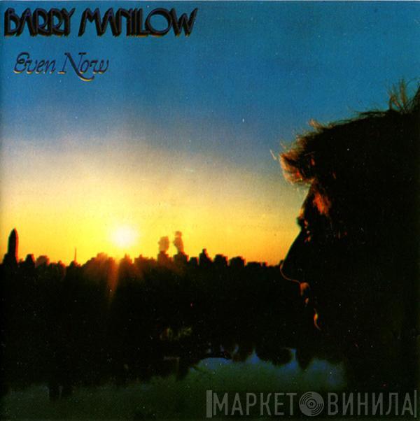Barry Manilow - Even Now