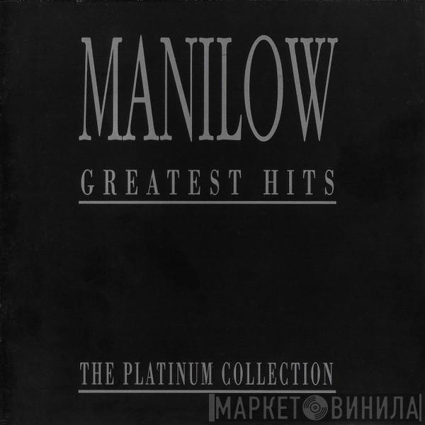 Barry Manilow - Greatest Hits - The Platinum Collection