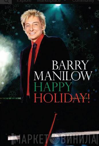  Barry Manilow  - Happy Holiday!