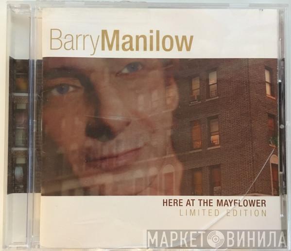  Barry Manilow  - Here At The Mayflower