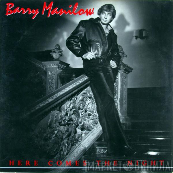  Barry Manilow  - Here Comes The Night