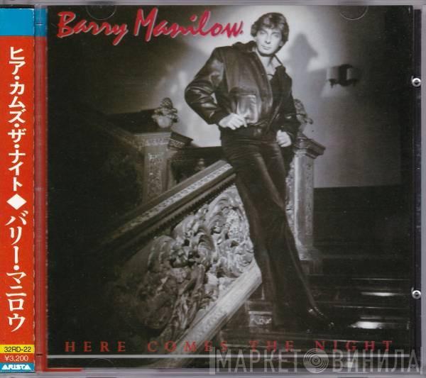  Barry Manilow  - Here Comes The Night