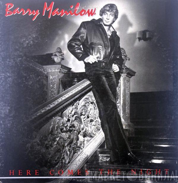  Barry Manilow  - Here Comes The Night
