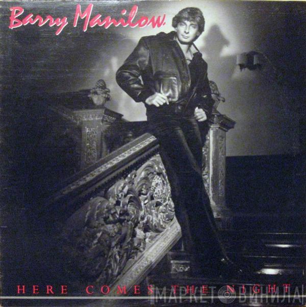  Barry Manilow  - Here Comes The Night
