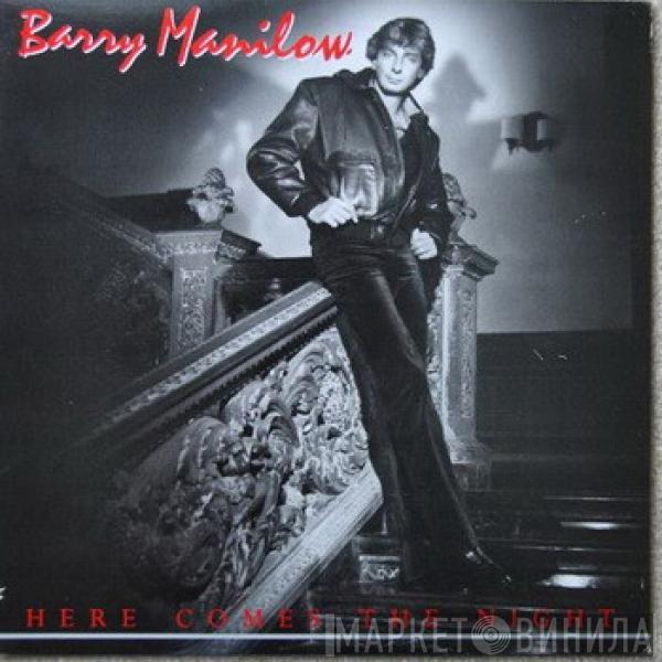  Barry Manilow  - Here Comes The Night