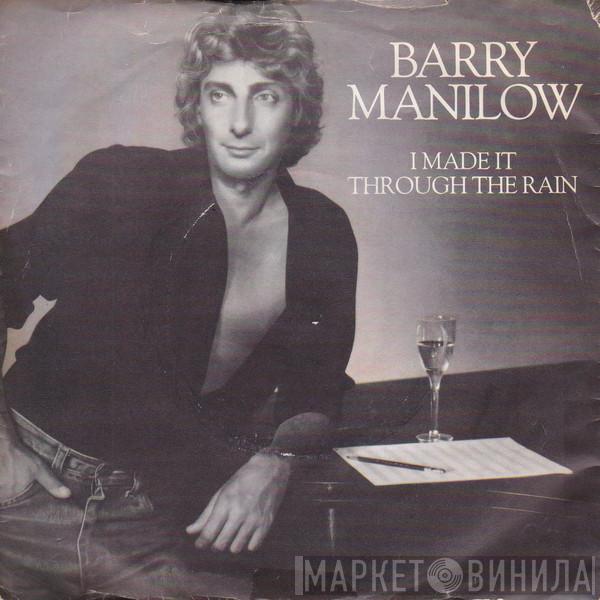 Barry Manilow - I Made It Through The Rain