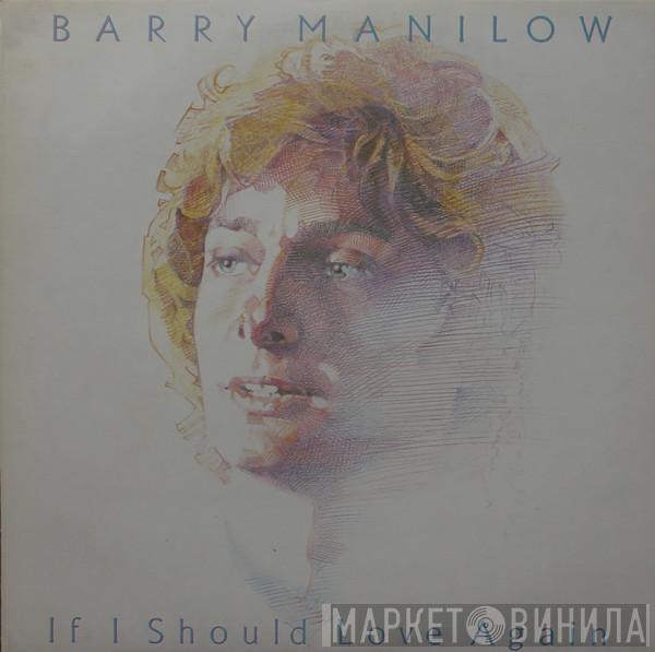 Barry Manilow - If I Should Love Again