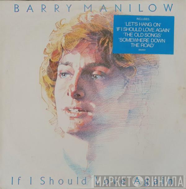Barry Manilow - If I Should Love Again