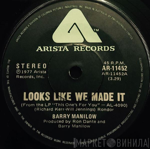 Barry Manilow  - Looks Like We Made It