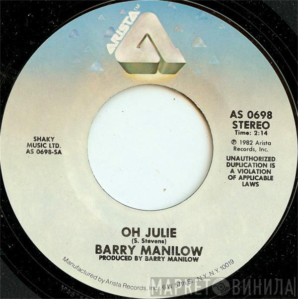  Barry Manilow  - Oh Julie