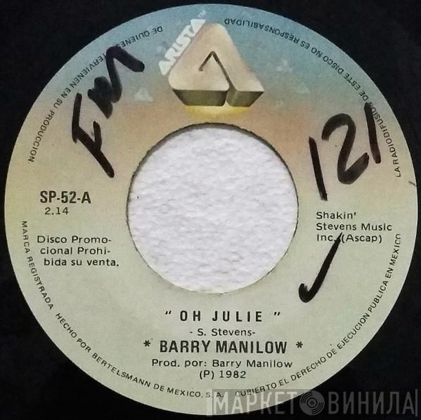  Barry Manilow  - Oh Julie