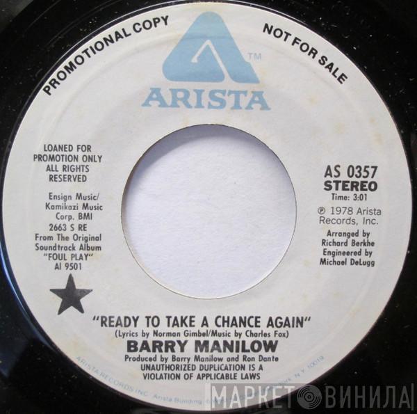  Barry Manilow  - Ready To Take A Chance Again
