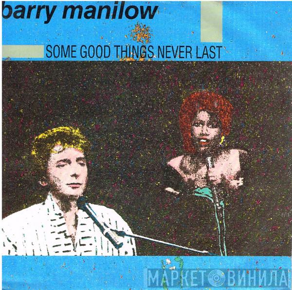 Barry Manilow - Some Good Things Never Last