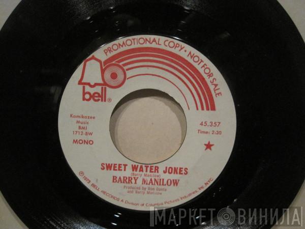  Barry Manilow  - Sweet Water Jones