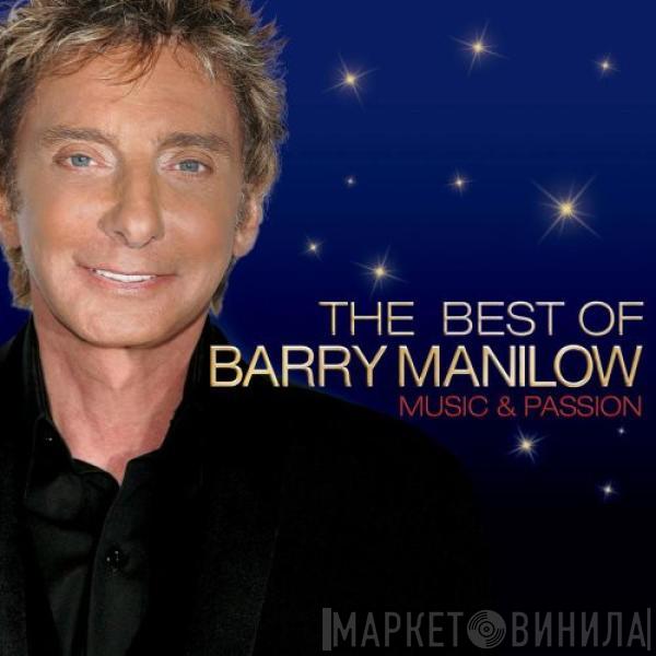 Barry Manilow - The Best Of Barry Manilow Music And Passion